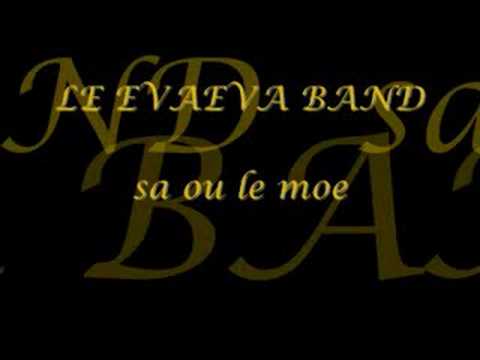 Le Evaeva Band - Sa ou le moe