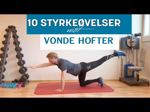 10 Styrkeøvelser mot Vonde Hofter